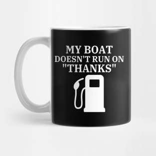 Boating My Boat Doesn't Run on Thanks Vintage Mug